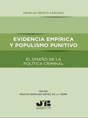 cover image of Evidencia empírica y populismo punitivo el diseño de la política criminal